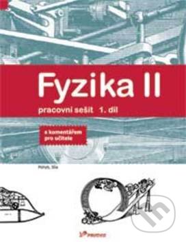 Kniha: Fyzika II Pracovní sešit 1. díl (Robert Weinlich a Roman Kubínek). Prodos, 2006 Kniha: Fyzika II Pracovní sešit 1. díl (Robert Weinlich a Roman Kubínek). Prodos, 2006