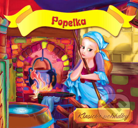 Kniha: Popelka (Slovart). Slovart, 2011 Kniha: Popelka (Slovart). Slovart, 2011