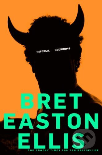 Kniha: Imperial Bedrooms (Bret Easton Ellis). Picador, 2011 Kniha: Imperial Bedrooms (Bret Easton Ellis). Picador, 2011