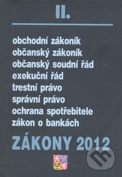 Kniha: Zákony 2012 II. (Poradce s.r.o.). Poradce s.r.o., 2011 Kniha: Zákony 2012 II. (Poradce s.r.o.). Poradce s.r.o., 2011