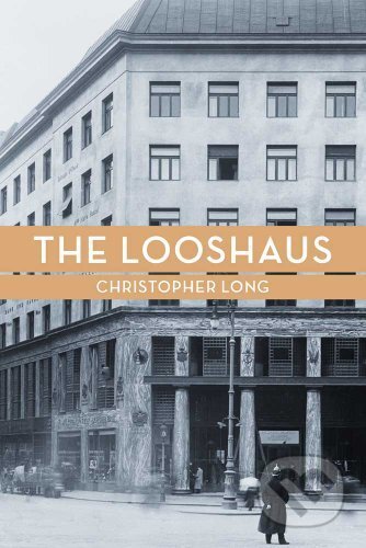 Kniha: The Looshaus (Christopher Long). Yale University Press, 2011 Kniha: The Looshaus (Christopher Long). Yale University Press, 2011