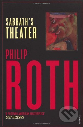 Kniha: Sabbath's Theater (Philip Roth). Vintage, 1996 Kniha: Sabbath's Theater (Philip Roth). Vintage, 1996