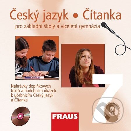 Český jazyk/Čítanka 7 pro ZŠ a víceletá gymnázia - CD /1ks/ - Zdena Krausová, Renata Teršová, Fraus, 2012