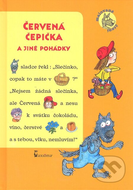 Kniha: Červená čepička a jiné pohádky (Axióma). Axióma, 2012 Kniha: Červená čepička a jiné pohádky (Axióma). Axióma, 2012