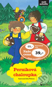 Kniha: Perníková chaloupka (Edita Plicková). Axióma, 2012 Kniha: Perníková chaloupka (Edita Plicková). Axióma, 2012