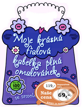 Kniha: Moje krásná fialová kabelka plná omalovánek (Svojtka&Co.). Svojtka&Co., 2013 Kniha: Moje krásná fialová kabelka plná omalovánek (Svojtka&Co.). Svojtka&Co., 2013