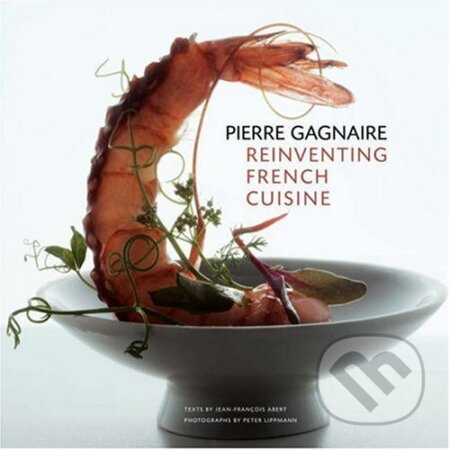 Kniha: Pierre Gagnaire (Jean-Francois Abert a Peter Li). Stewart Tabori & Chang, 2007 Kniha: Pierre Gagnaire (Jean-Francois Abert a Peter Li). Stewart Tabori & Chang, 2007