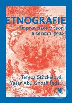 Etnografie - Tereza Stöcklerová, SLON, 2014