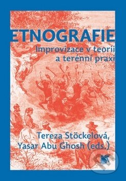 Kniha: Etnografie (Tereza Stöcklerová). SLON, 2014 Kniha: Etnografie (Tereza Stöcklerová). SLON, 2014
