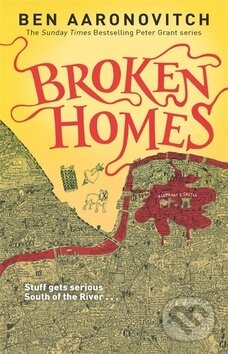 Kniha: Broken Homes (Ben Aaronovitch). Orion, 2014 Kniha: Broken Homes (Ben Aaronovitch). Orion, 2014