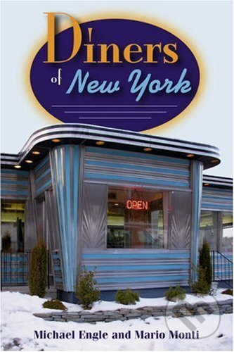 Kniha: Diners of New York (Stackpole Books). Stackpole Books, 2008 Kniha: Diners of New York (Stackpole Books). Stackpole Books, 2008