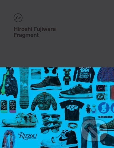Kniha: Hiroshi Fujiwara: Hiroshi Fujiwara (Rizzoli Universe). Rizzoli Universe, 2014 Kniha: Hiroshi Fujiwara: Hiroshi Fujiwara (Rizzoli Universe). Rizzoli Universe, 2014