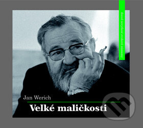 Audiokniha: Velké maličkosti (Jan Werich). Radioservis, 2014 Audiokniha: Velké maličkosti (Jan Werich). Radioservis, 2014