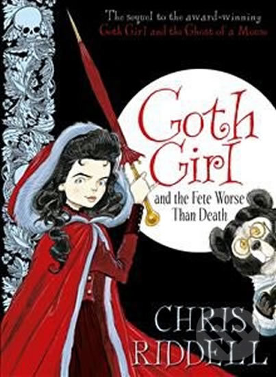 Kniha: Goth Girl and the Fete Worse Than Death (Chris Riddell). MacMillan, 2014 Kniha: Goth Girl and the Fete Worse Than Death (Chris Riddell). MacMillan, 2014