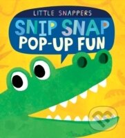 Snip Snap Pop-Up Fun - Jonathan Litton, Kasia Nowowiejska, Caterpillar Books, 2015