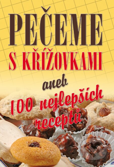 Kniha: Pečeme s křížovkami aneb 100 nejlepších receptů (Ottovo nakladatelství). Ottovo nakladatelství, 2015 Kniha: Pečeme s křížovkami aneb 100 nejlepších receptů (Ottovo nakladatelství). Ottovo nakladatelství, 2015
