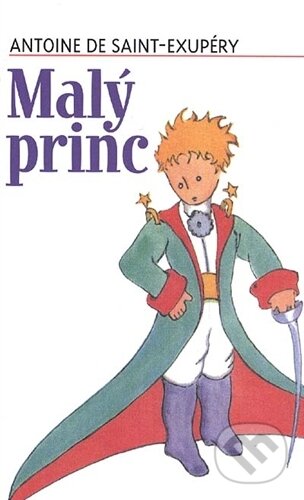 Kniha: Malý princ (Antoine de Saint-Exupéry). Levné knihy a.s. Kniha: Malý princ (Antoine de Saint-Exupéry). Levné knihy a.s.