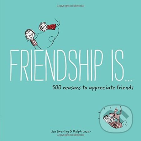 Kniha: Friendship is... 500 Reasons to Appreciate friends (Chronicle Books). Chronicle Books, 2015 Kniha: Friendship is... 500 Reasons to Appreciate friends (Chronicle Books). Chronicle Books, 2015