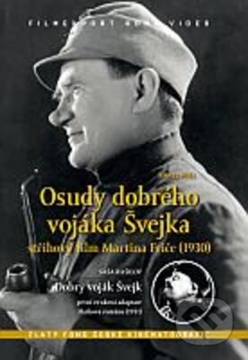 Film: Osudy dobrého vojáka Švejka + Dobrý voják Švejk (Martin Frič) (). Filmexport Home Video, 1930 Film: Osudy dobrého vojáka Švejka + Dobrý voják Švejk (Martin Frič) (). Filmexport Home Video, 1930