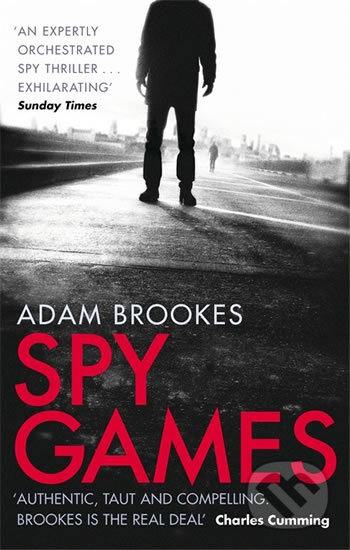 Kniha: Spy Games (Adam Brookes). Little, Brown, 2016 Kniha: Spy Games (Adam Brookes). Little, Brown, 2016