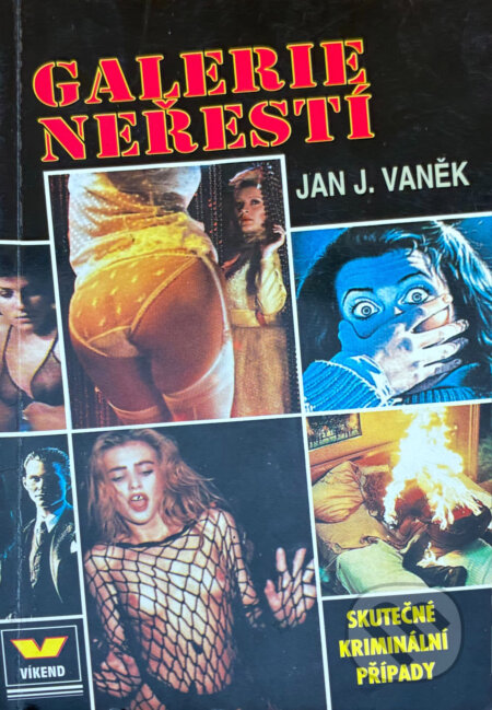 Kniha: Galerie neřestí (Jan J. Vaněk). Víkend, 1998 Kniha: Galerie neřestí (Jan J. Vaněk). Víkend, 1998
