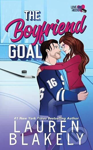 Kniha: The Boyfriend Goal (Lauren Blakely). Lauren Blakely Books, 2024 Kniha: The Boyfriend Goal (Lauren Blakely). Lauren Blakely Books, 2024