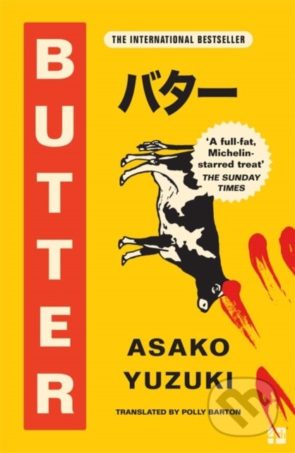 Kniha: Butter (Asako Yuzuki). Fourth Estate, 2025 Kniha: Butter (Asako Yuzuki). Fourth Estate, 2025