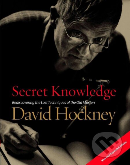 Kniha: Secret Knowledge (New and Expanded Edition) (David Hockney). Avery, 2025 Kniha: Secret Knowledge (New and Expanded Edition) (David Hockney). Avery, 2025