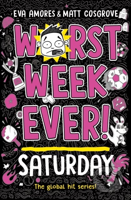 Kniha: Worst Week Ever! Saturday (Eva Amores). Simon & Schuster, 2025 Kniha: Worst Week Ever! Saturday (Eva Amores). Simon & Schuster, 2025