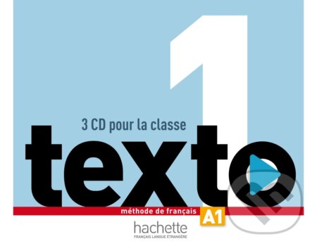 Audiokniha: Texto 1 : CD audio classe (x3) (Hachette Audio). Hachette Audio Audiokniha: Texto 1 : CD audio classe (x3) (Hachette Audio). Hachette Audio