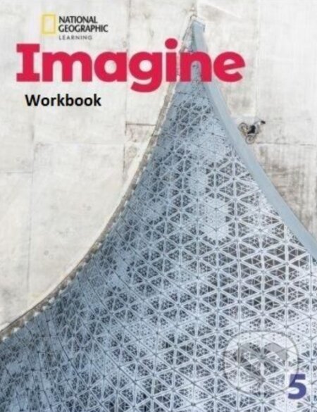 Kniha: Imagine 5 (BrE): Workbook (Cengage). Cengage, 2022 Kniha: Imagine 5 (BrE): Workbook (Cengage). Cengage, 2022