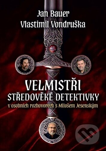 Kniha: Velmistři středověké detektivky v osobních rozhovorech s Milošem Jesenským (Miloš Jesenský, Jan Bauer a Vlastimil Vondruška). AOS Publishing, 2025 Kniha: Velmistři středověké detektivky v osobních rozhovorech s Milošem Jesenským (Miloš Jesenský, Jan Bauer a Vlastimil Vondruška). AOS Publishing, 2025