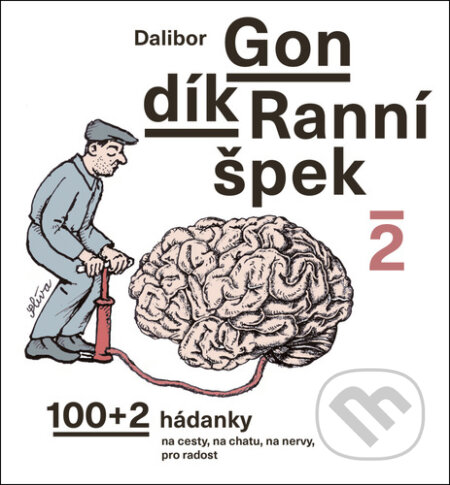 Kniha: Ranní špek 2 (Dalibor Gondík). Radioservis, 2025 Kniha: Ranní špek 2 (Dalibor Gondík). Radioservis, 2025