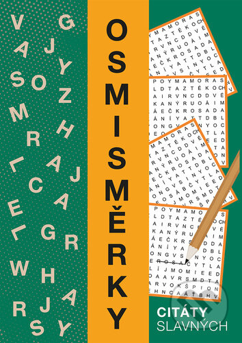 Osmisměrky - citáty slavných (Bookmedia). Bookmedia, 2025 Osmisměrky - citáty slavných (Bookmedia). Bookmedia, 2025