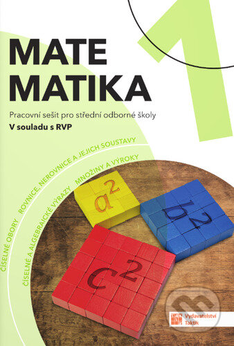 Kniha: Matematika 1 pro SOŠ (pracovní sešit) (Taktik). Taktik, 2025 Kniha: Matematika 1 pro SOŠ (pracovní sešit) (Taktik). Taktik, 2025