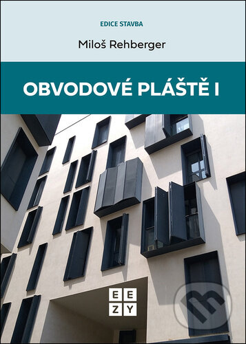 Kniha: Obvodové pláště (Miloš Rehberger). Eezy Publishing, 2025 Kniha: Obvodové pláště (Miloš Rehberger). Eezy Publishing, 2025