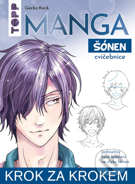 Kniha: Manga krok za krokem: šónen (Gecko Keck). Bookmedia, 2025 Kniha: Manga krok za krokem: šónen (Gecko Keck). Bookmedia, 2025