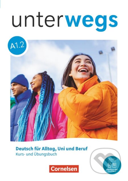 Kniha: Unterwegs - Allgemeine Ausgabe - A1: Teilband 2: Kurs- und Übungsbuch - Inkl. E-Book und PagePlayer-App (Dieter Maenner). Cornelsen Verlag, 2024 Kniha: Unterwegs - Allgemeine Ausgabe - A1: Teilband 2: Kurs- und Übungsbuch - Inkl. E-Book und PagePlayer-App (Dieter Maenner). Cornelsen Verlag, 2024