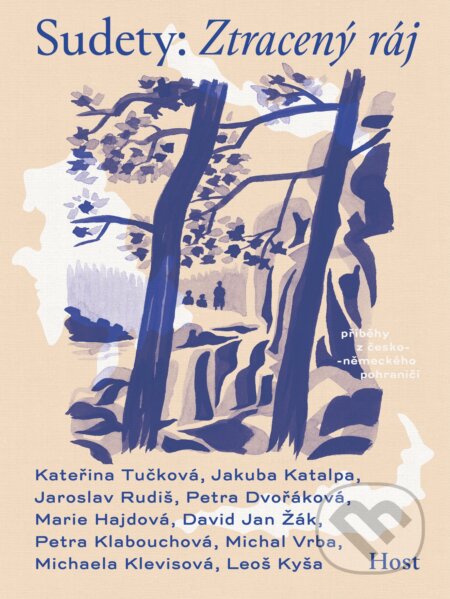 Kniha: Sudety: Ztracený ráj (David Jan Žák, František Kotleta, Jakuba Katalpa, Jaroslav Rudiš, Kateřina Tučková, Marie Hajdová, Michaela Klevisová, Michal Vrba, Petra Dvořáková a Petra Klabouchová). Host, 2025 Kniha: Sudety: Ztracený ráj (David Jan Žák, František Kotleta, Jakuba Katalpa, Jaroslav Rudiš, Kateřina Tučková, Marie Hajdová, Michaela Klevisová, Michal Vrba, Petra Dvořáková a Petra Klabouchová). Host, 2025