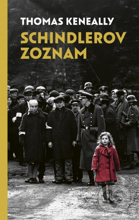 Kniha: Schindlerov zoznam (Thomas Keneally). Ikar, 2025 Kniha: Schindlerov zoznam (Thomas Keneally). Ikar, 2025
