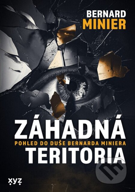 Kniha: Záhadná teritoria (Bernard Minier). XYZ, 2025 Kniha: Záhadná teritoria (Bernard Minier). XYZ, 2025