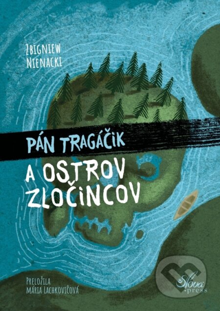 Kniha: Pán Tragáčik a Ostrov zločincov (Zbigniew Nienacki). Slová.press, 2025 Kniha: Pán Tragáčik a Ostrov zločincov (Zbigniew Nienacki). Slová.press, 2025