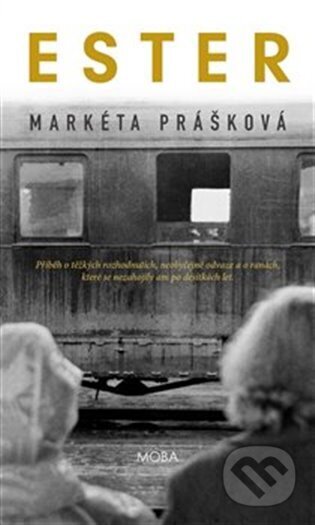 Kniha: Ester (Markéta Prášková). Moba, 2025 Kniha: Ester (Markéta Prášková). Moba, 2025