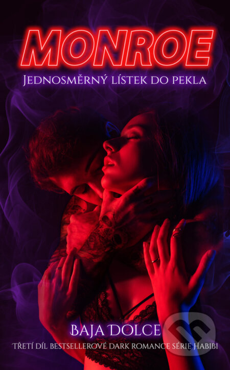 Kniha: Monroe (český jazyk) (Baja Dolce). Venupress, 2025 Kniha: Monroe (český jazyk) (Baja Dolce). Venupress, 2025