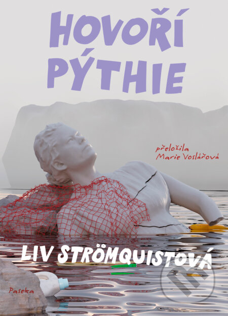 Kniha: Hovoří Pýthie (Liv Strömquist). Paseka, 2025 Kniha: Hovoří Pýthie (Liv Strömquist). Paseka, 2025