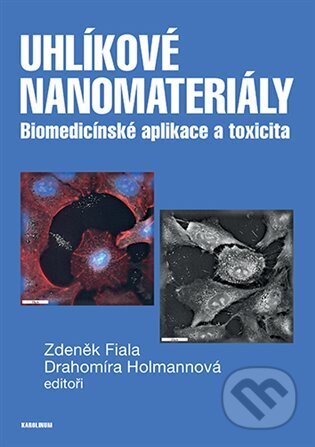 Kniha: Uhlíkové nanomateriály (Zdeněk Fiala). Karolinum, 2025 Kniha: Uhlíkové nanomateriály (Zdeněk Fiala). Karolinum, 2025