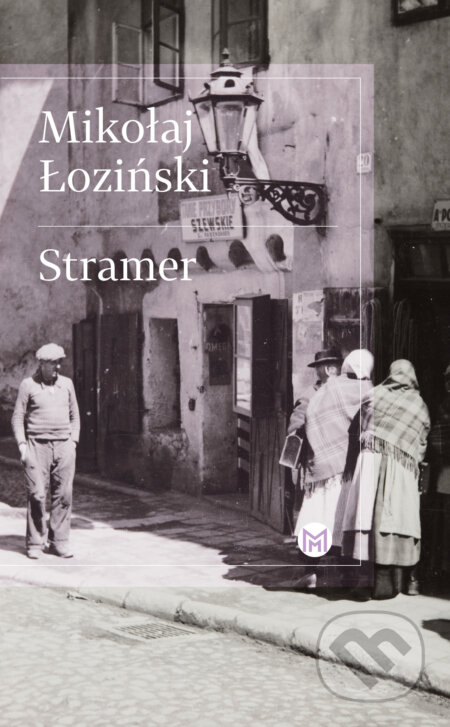 Kniha: Stramer (Mikolaj Loziński). Slovart, 2025 Kniha: Stramer (Mikolaj Loziński). Slovart, 2025