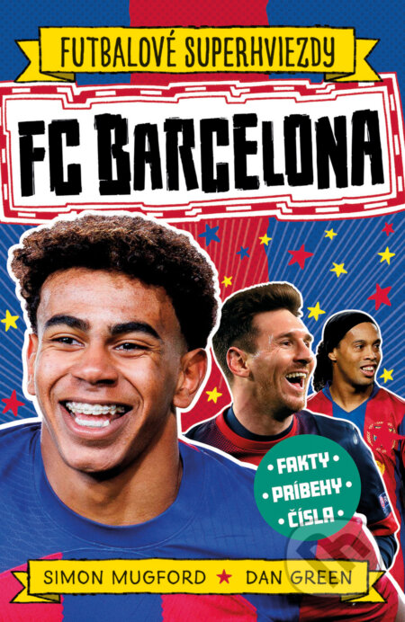 Kniha: FC Barcelona (Simon Mugford). Slovart, 2025 Kniha: FC Barcelona (Simon Mugford). Slovart, 2025