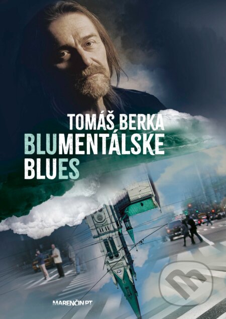 Kniha: Blumentálske blues (Tomáš Berka). Marenčin PT, 2025 Kniha: Blumentálske blues (Tomáš Berka). Marenčin PT, 2025