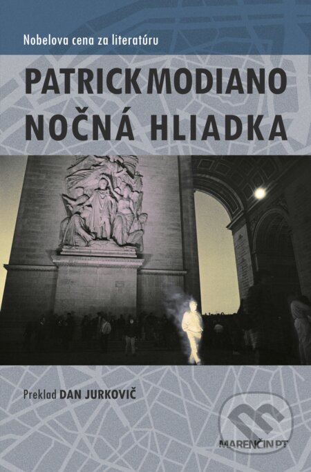 Kniha: Nočná hliadka (Patrick Modiano). Marenčin PT, 2026 Kniha: Nočná hliadka (Patrick Modiano). Marenčin PT, 2026